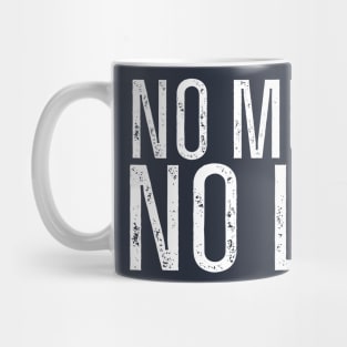 NO MUSIC / NO LIFE Mug